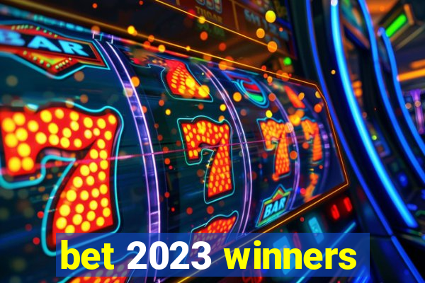 bet 2023 winners